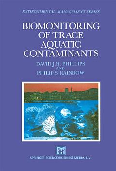 Biomonitoring of Trace Aquatic Contaminants