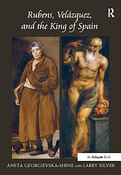 "Rubens, Vel?uez, and the King of Spain "