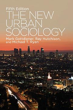 The New Urban Sociology