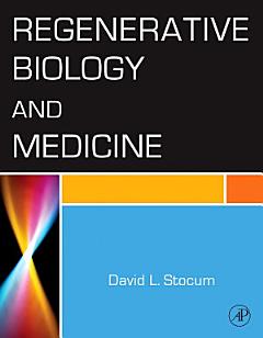 Regenerative Biology and Medicine