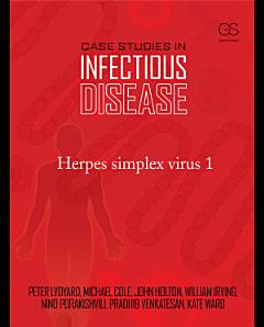 Case Studies in Infectious Disease: Herpes Simplex Virus 1