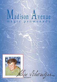 Madison Avenue, Magic Promenade