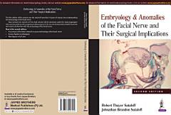 Embryology & Anomalies of the Facial Nerve and Their Surgical Implications