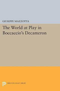 The World at Play in Boccaccio\'s Decameron