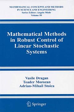 Mathematical Methods in Robust Control of Linear Stochastic Systems