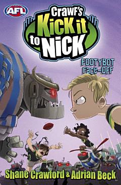 Crawf\'s Kick it to Nick: Footybot Face-off