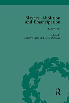 Slavery, Abolition and Emancipation Vol 1