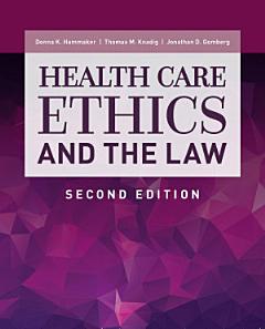 Health Care Ethics and the Law