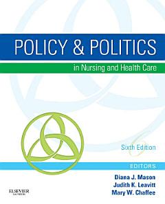 Policy & Politics in Nursing and Health Care - E-Book