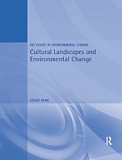 Cultural Landscapes and Environmental Change