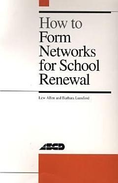 How to Form Networks for School Renewal