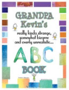 Grandpa Kevin\'s... ABC Book