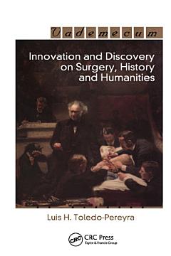 Innovation and Discovery on Surgery, History and Humanities