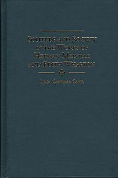 Solitude and Society in the Works of Herman Melville and Edith Wharton