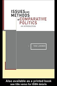 Issues and Methods in Comparative Politics