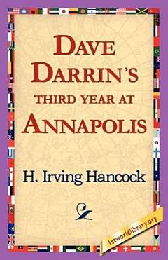 Dave Darrin\'s Third Year at Annapolis