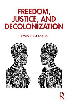 Freedom, Justice, and Decolonization