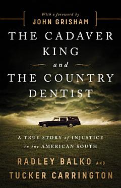 The Cadaver King and the Country Dentist