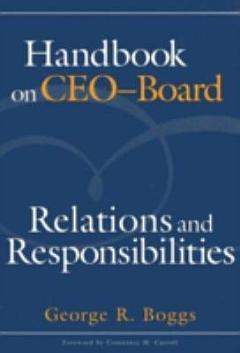 Handbook on CEO-Board Relations and Responsibilities