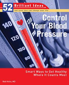 Control Your Blood Pressure (52 Brilliant Ideas)