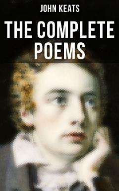 The Complete Poems of John Keats