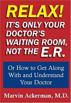 Relax! It\'s Only Your Doctor\'s Waiting Room, Not the E. R