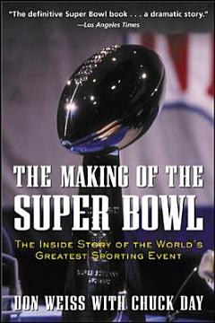 The Making of the Super Bowl