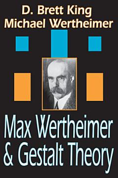 Max Wertheimer and Gestalt Theory