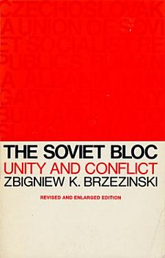 The Soviet Bloc, Unity and Conflict