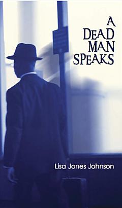 A Dead Man Speaks