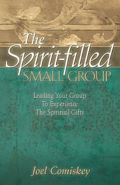 The Spirit-Filled Small Group