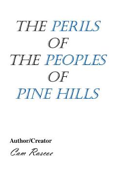 The Perils of the Peoples of Pine Hills