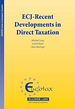 ECJ--recent Developments in Direct Taxation