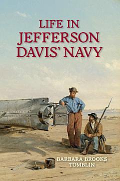 Life in Jefferson Davis\' Navy