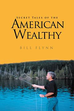 Secret Tales of the American Wealthy