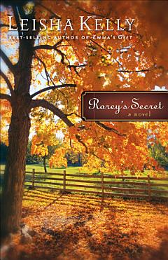 Rorey\'s Secret (Country Road Chronicles Book #1)