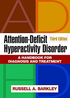 Attention-Deficit Hyperactivity Disorder, Third Edition