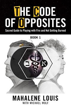 The Code of Opposites—Book 1