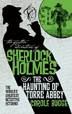 The Further Adventures of Sherlock Holmes - The Haunting of Torre Abbey