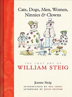 Cats, Dogs, Men, Women, Ninnies & Clowns