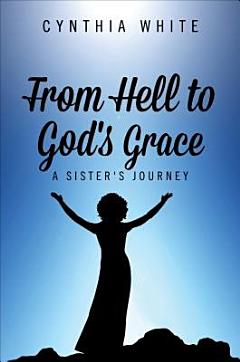 From Hell to God\'s Grace