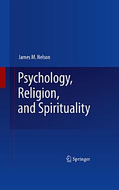 Psychology, Religion, and Spirituality