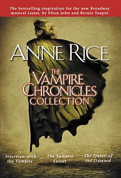 The Vampire Chronicles Collection