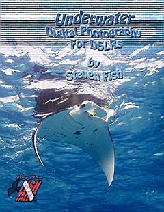 Underwater Digital Photography for Dslrs