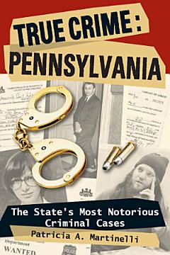 True Crime: Pennsylvania