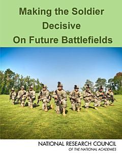 Making the Soldier Decisive on Future Battlefields