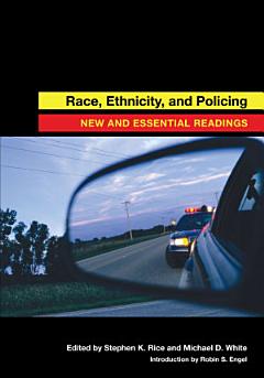 Race, Ethnicity, and Policing