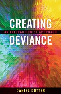 Creating Deviance