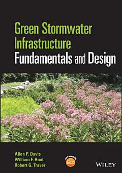 Green Stormwater Infrastructure Fundamentals and Design