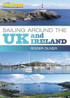 Practical Boat Owner\'s Sailing Around the UK and Ireland